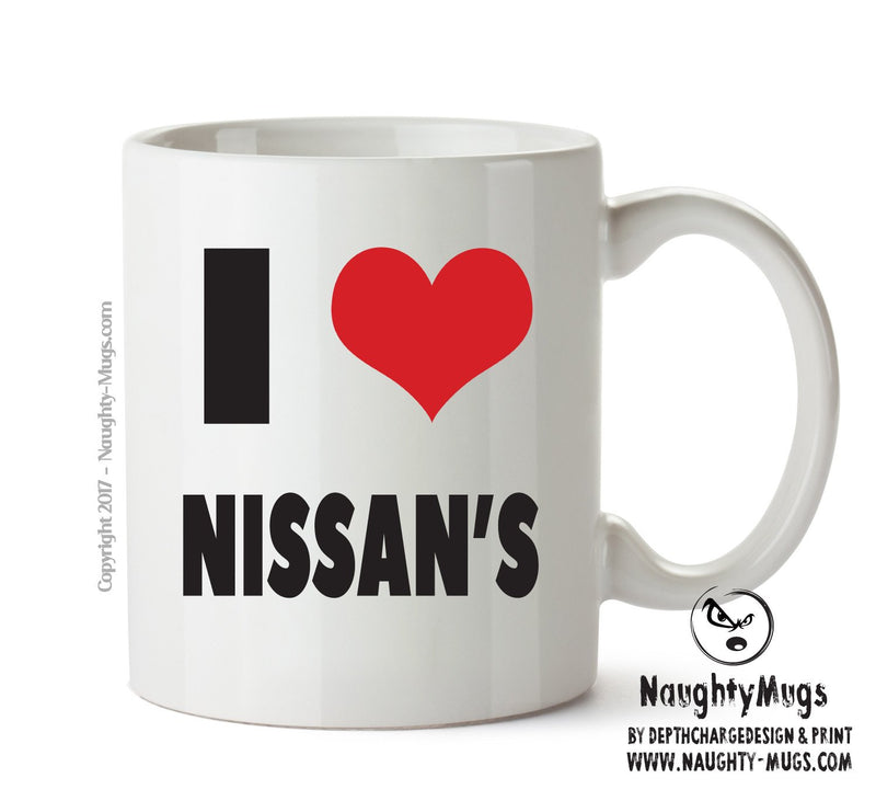 I LOVE NISSANS I Love Mug Personalised ADULT OFFICE MUG