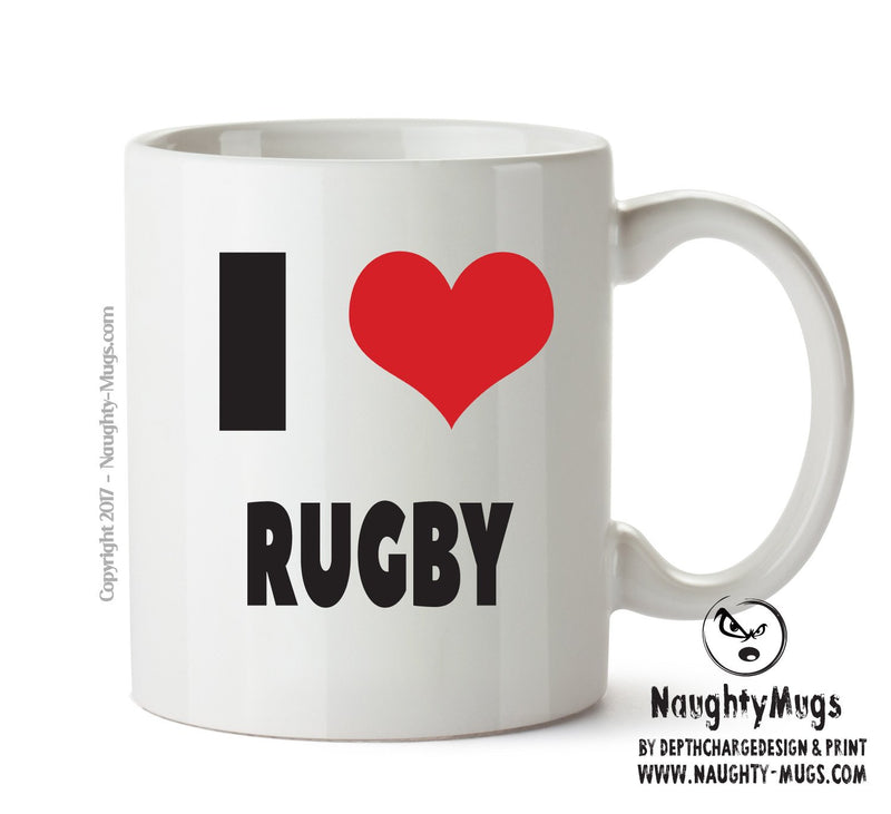 I LOVE RUGBY I Love Mug Personalised ADULT OFFICE MUG