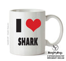 I LOVE SHARK I Love Mug Personalised ADULT OFFICE MUG