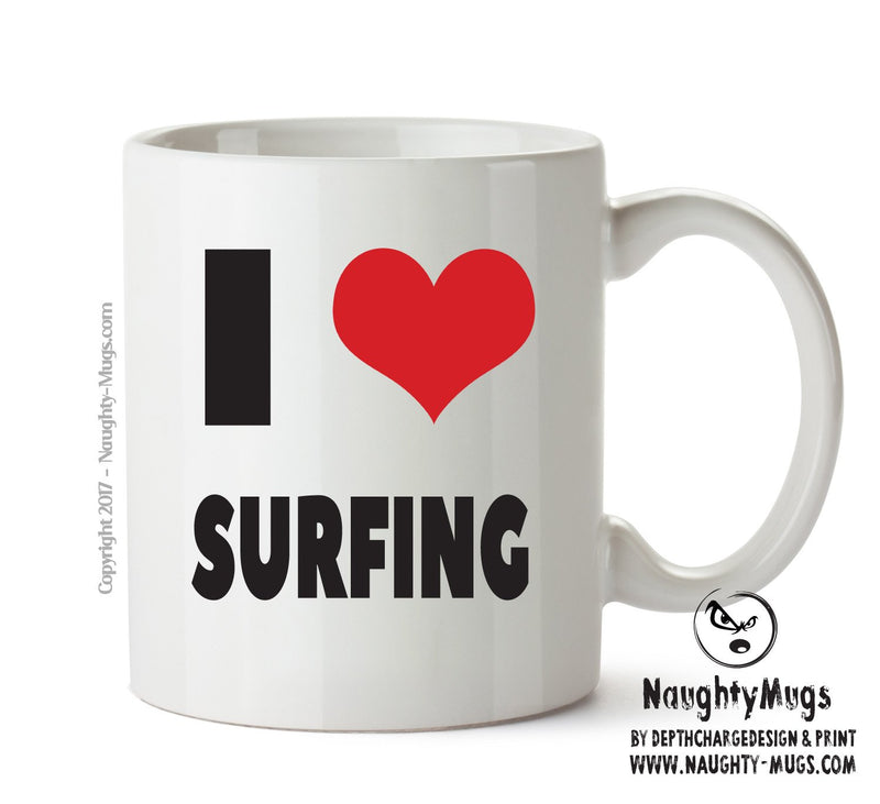 I LOVE SURFING I Love Mug Personalised ADULT OFFICE MUG
