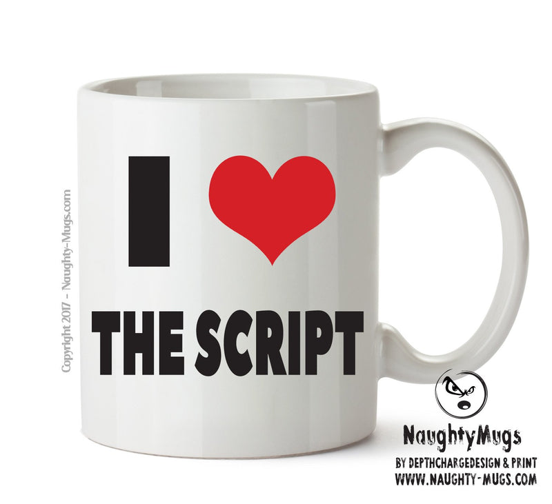 I LOVE THE SCRIPT I Love Mug Personalised ADULT OFFICE MUG