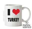 I LOVE TURKEY I Love Mug Personalised ADULT OFFICE MUG