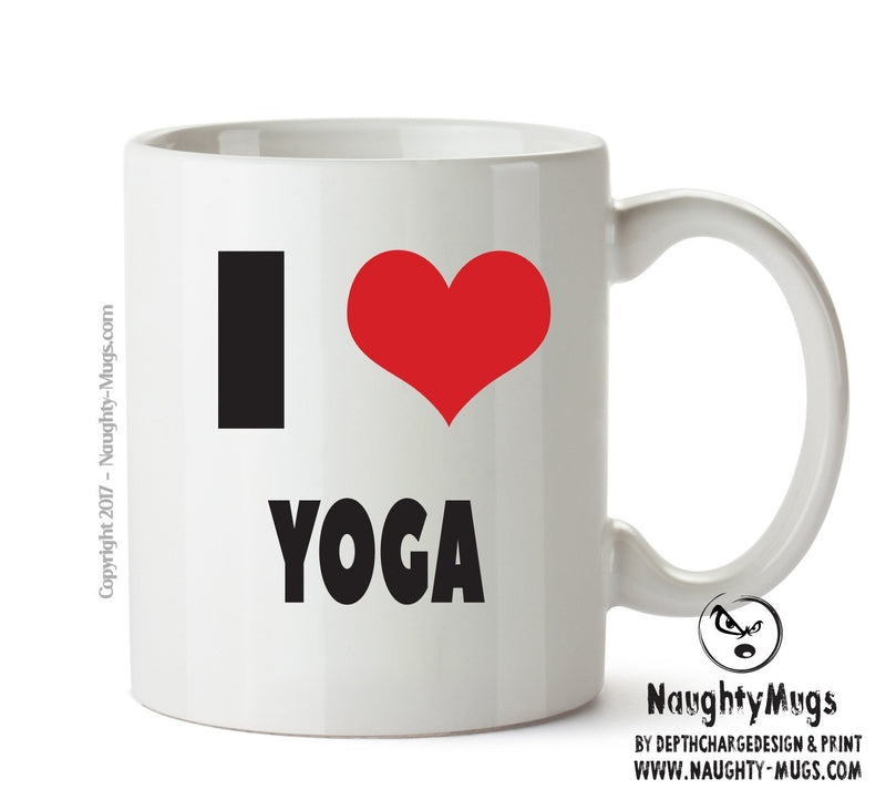I LOVE YOGA I Love Mug Personalised ADULT OFFICE MUG