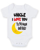I LOVE YOU TO THE MOON AND BACK UNCLE Baby Grow Bodysuit