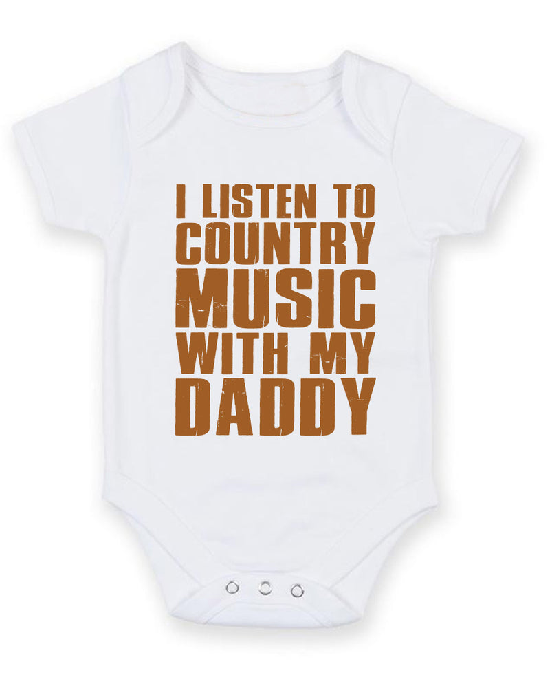 I Listen to Country Music With My Daddy Baby Grow Bodysuit