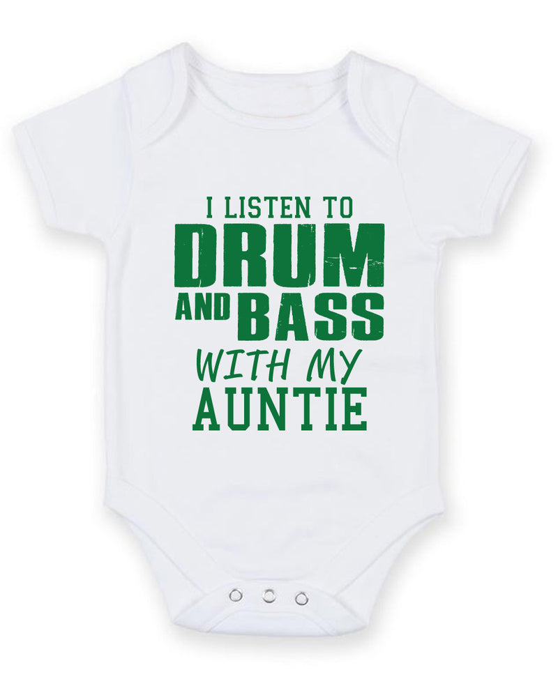 I Listen to Drum and Bass With My Auntie Baby Grow Bodysuit