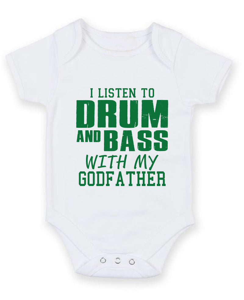I Listen to Drum and Bass With My Godfather Baby Grow Bodysuit