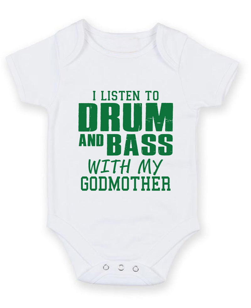I Listen to Drum and Bass With My Godmother Baby Grow Bodysuit