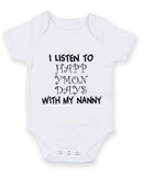 I Listen to Happy Mondays with my Nanny Baby Grow Bodysuit