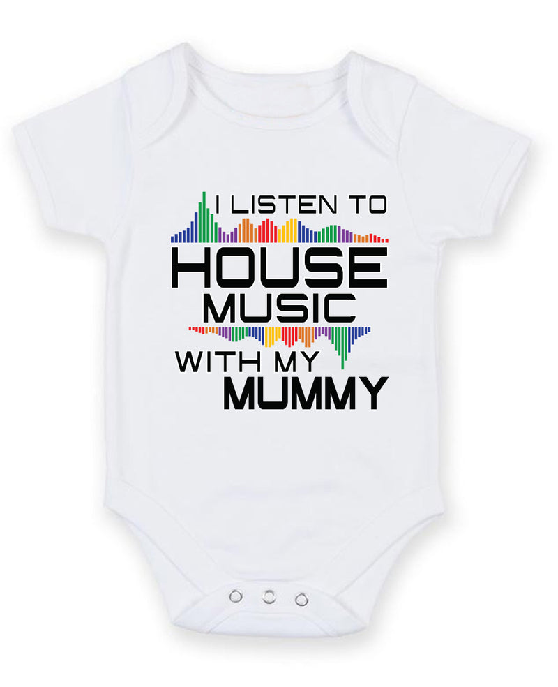 I Listen to House Music With My Mummy Baby Grow Bodysuit