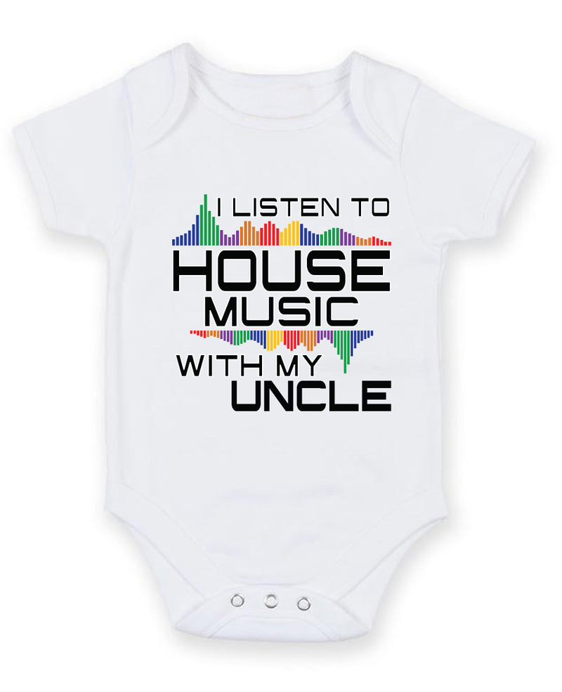 I Listen to House Music With My Uncle Baby Grow Bodysuit