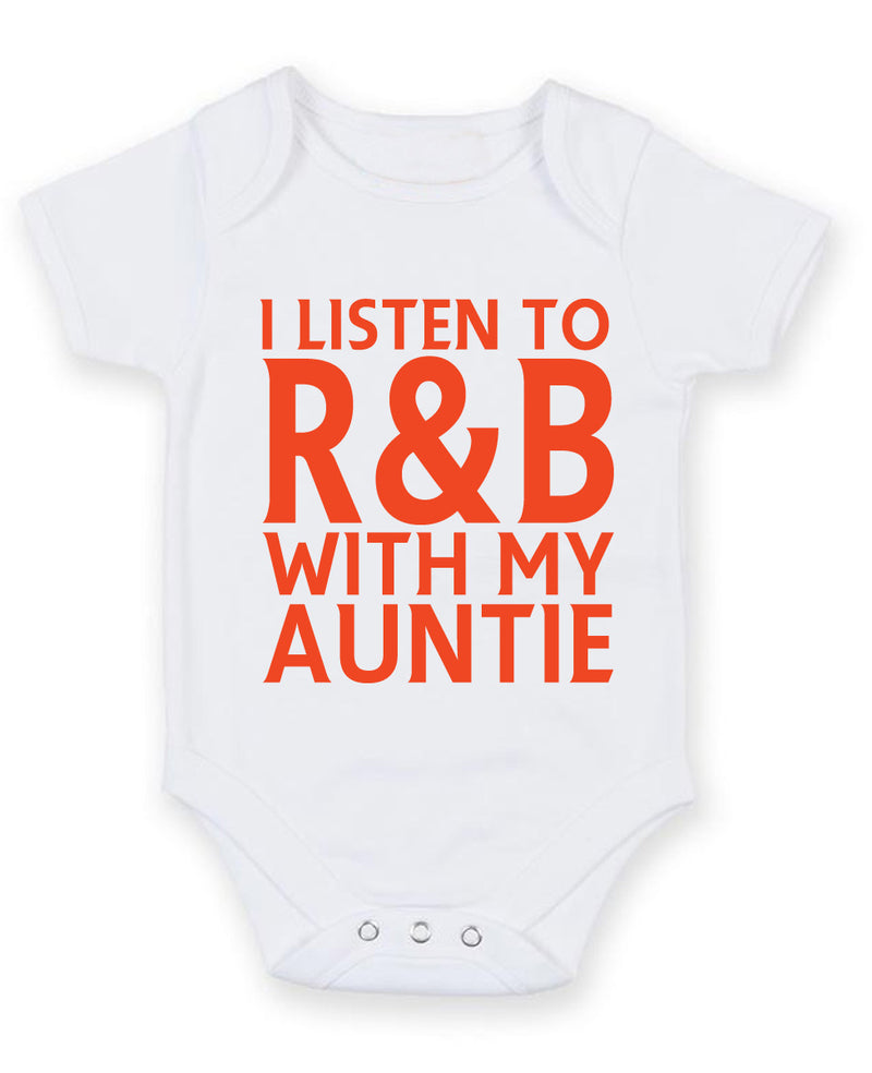 I Listen to R&B With My Auntie Baby Grow Bodysuit