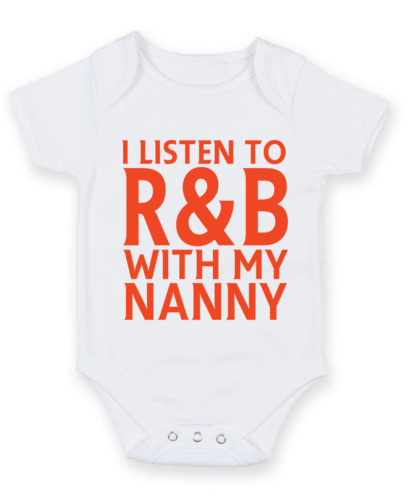 I Listen to R&B With My Nanny Baby Grow Bodysuit