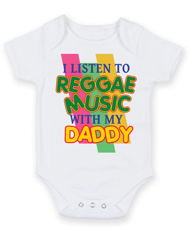 I Listen to Reggae Music With My Daddy Baby Grow Bodysuit