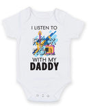 I Listen to Rock N Roll With My Daddy Baby Grow Bodysuit