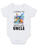 I Listen to Rock N Roll With My Uncle Baby Grow Bodysuit