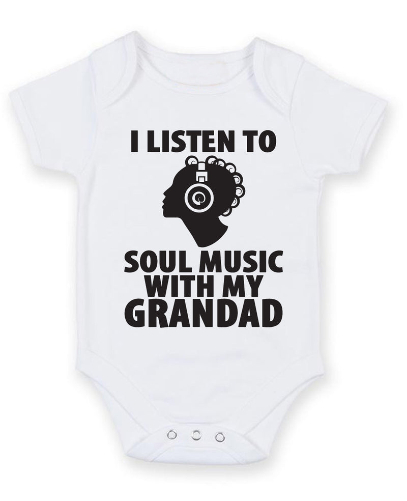 I Listen to Soul Music With My Grandad Baby Grow Bodysuit