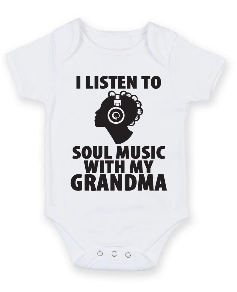 I Listen to Soul Music With My Grandma Baby Grow Bodysuit