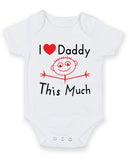 I Love Daddy This Much Baby Grow Bodysuit
