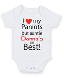 I Love My Parents But Auntie Baby Grow Bodysuit