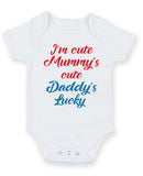 I Am Cute Mummy's Cute Daddy's Lucky Personalised Baby Boy Girl Unisex Short Sleeve Bodysuit