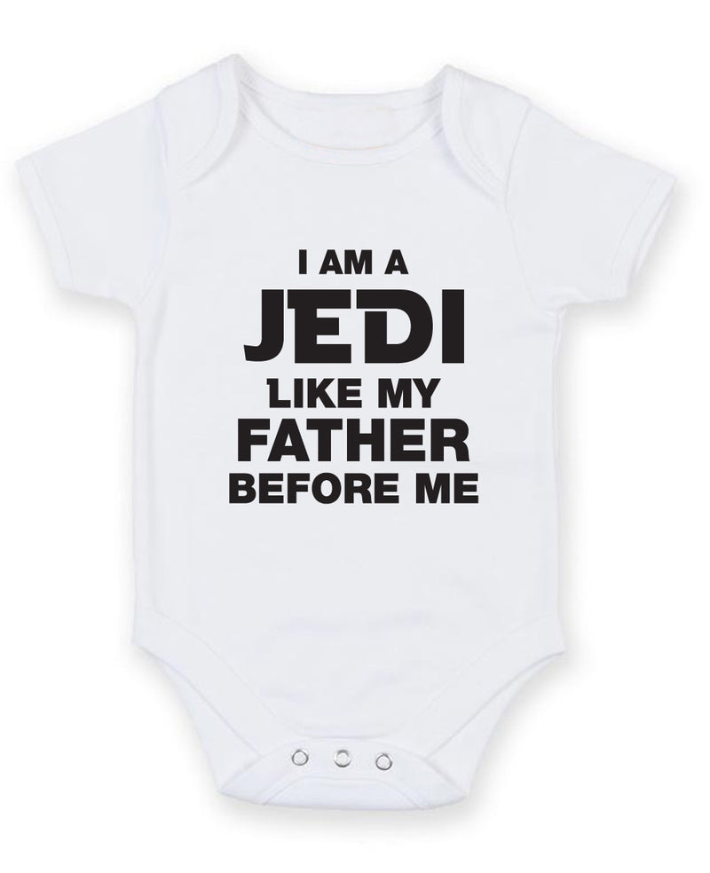 I am a Jedi like my father before me Printed Baby Grow Bodysuit Boy Girl Unisex Gift
