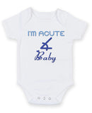 I Am Acute Baby Personalised Baby Boy Girl Unisex Short Sleeve Bodysuit