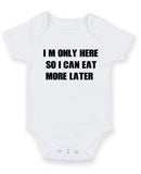 I Am Only Here So I Can Eat Personalised Baby Boy Girl Unisex Short Sleeve Bodysuit