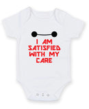 I am satisfied with my care Printed Baby Grow Bodysuit Boy Girl Unisex Gift