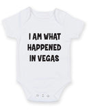 I am what Happened in Vegas Printed Baby Grow Bodysuit Boy Girl Unisex Gift