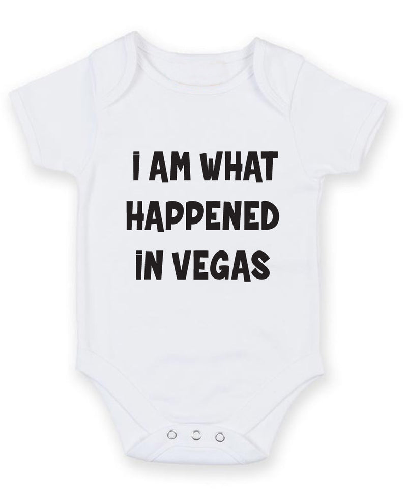 I am what Happened in Vegas Printed Baby Grow Bodysuit Boy Girl Unisex Gift