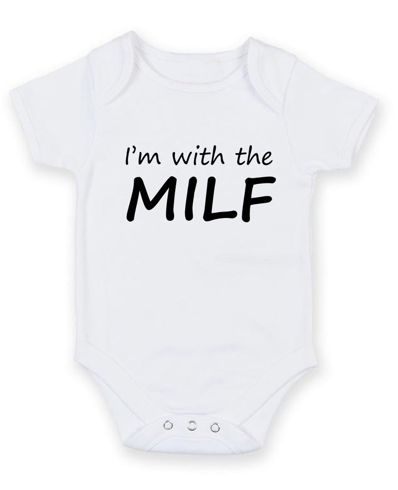 I Am With The Milf Personalised Baby Boy Girl Unisex Short Sleeve Bodysuit