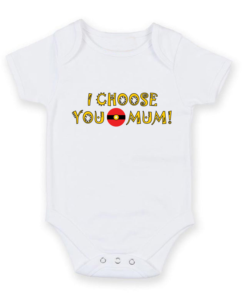 I Choose You Mum Personalised Baby Boy Girl Unisex Short Sleeve Bodysuit