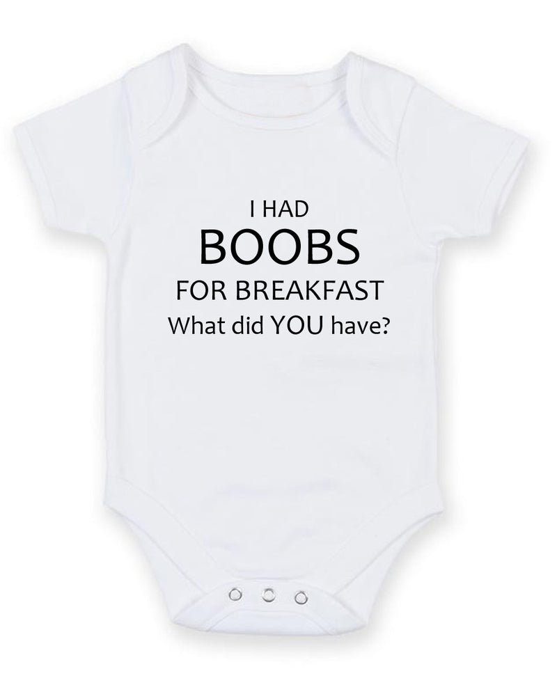 I Had Boobs For Breakfast Personalised Baby Boy Girl Unisex Short Sleeve Bodysuit