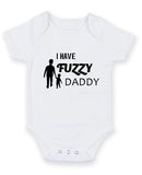 I Have A Fuzzy Dad Personalised Baby Boy Girl Unisex Short Sleeve Bodysuit