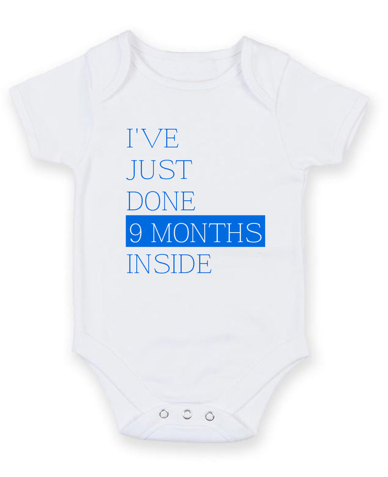 I Have Just Done 9 Months Inside Personalised Baby Boy Girl Unisex Short Sleeve Bodysuit