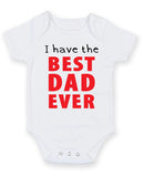 I have the best Dad ever Printed Baby Grow Bodysuit Boy Girl Unisex Gift