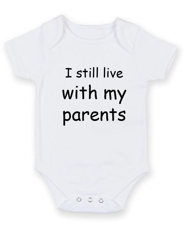 I Still Live With My Parrents Personalised Baby Boy Girl Unisex Short Sleeve Bodysuit
