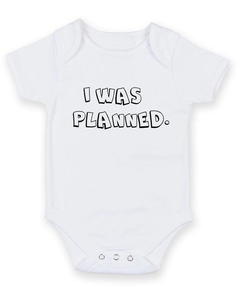 I Was Planned Personalised Baby Boy Girl Unisex Short Sleeve Bodysuit