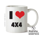 I Love 4x4 - Novelty Printed Mug