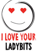 I LOVE YOUR LADY BITS! RUDE NAUGHTY INSPIRED Adult Personalised Birthday Card
