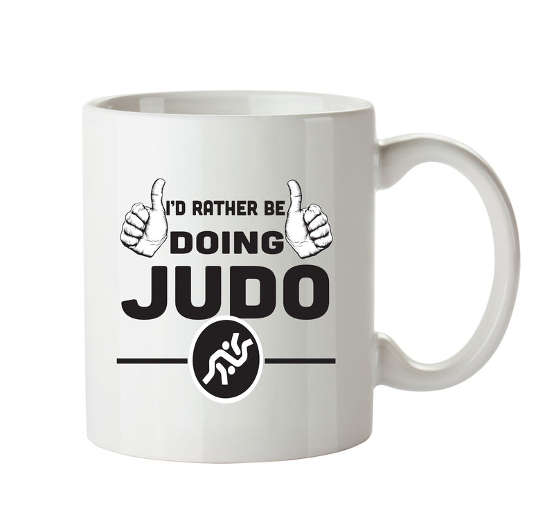 I'd Rather Be DOING JUDO Personalised ADULT OFFICE MUG