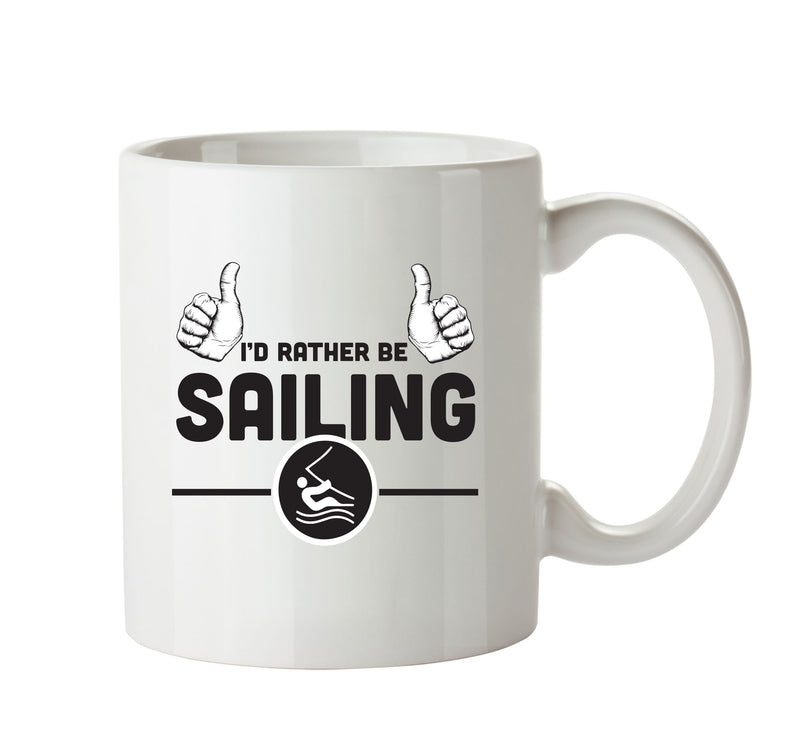 I'd Rather Be SAILING Personalised ADULT OFFICE MUG