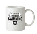 I'd Rather Be Synchronised Swimming Personalised ADULT OFFICE MUG