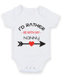 I'd Rather Be With My Nanny Baby Grow Bodysuit
