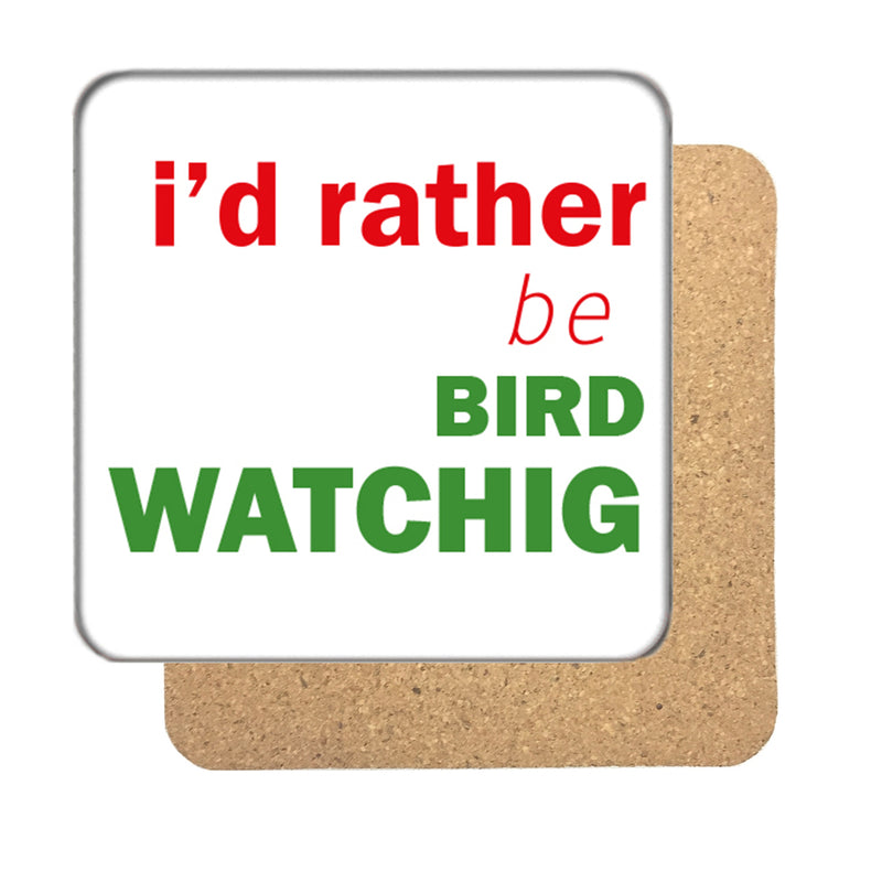 I'd rather be... (Birdwatching) Drinks Coaster