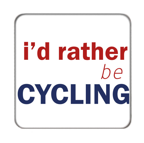 I'd rather be... (Cycling) Drinks Coaster