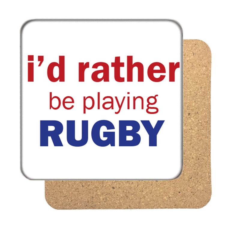 Copy of I'd rather be... (Rugby) Drinks Coaster