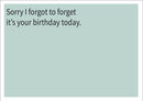 I Forgot To Forget INSPIRED Adult Personalised Birthday Card Birthday Card