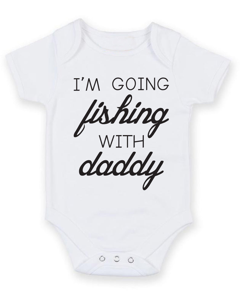 I'm Going Fishing With Daddy Baby Grow Bodysuit
